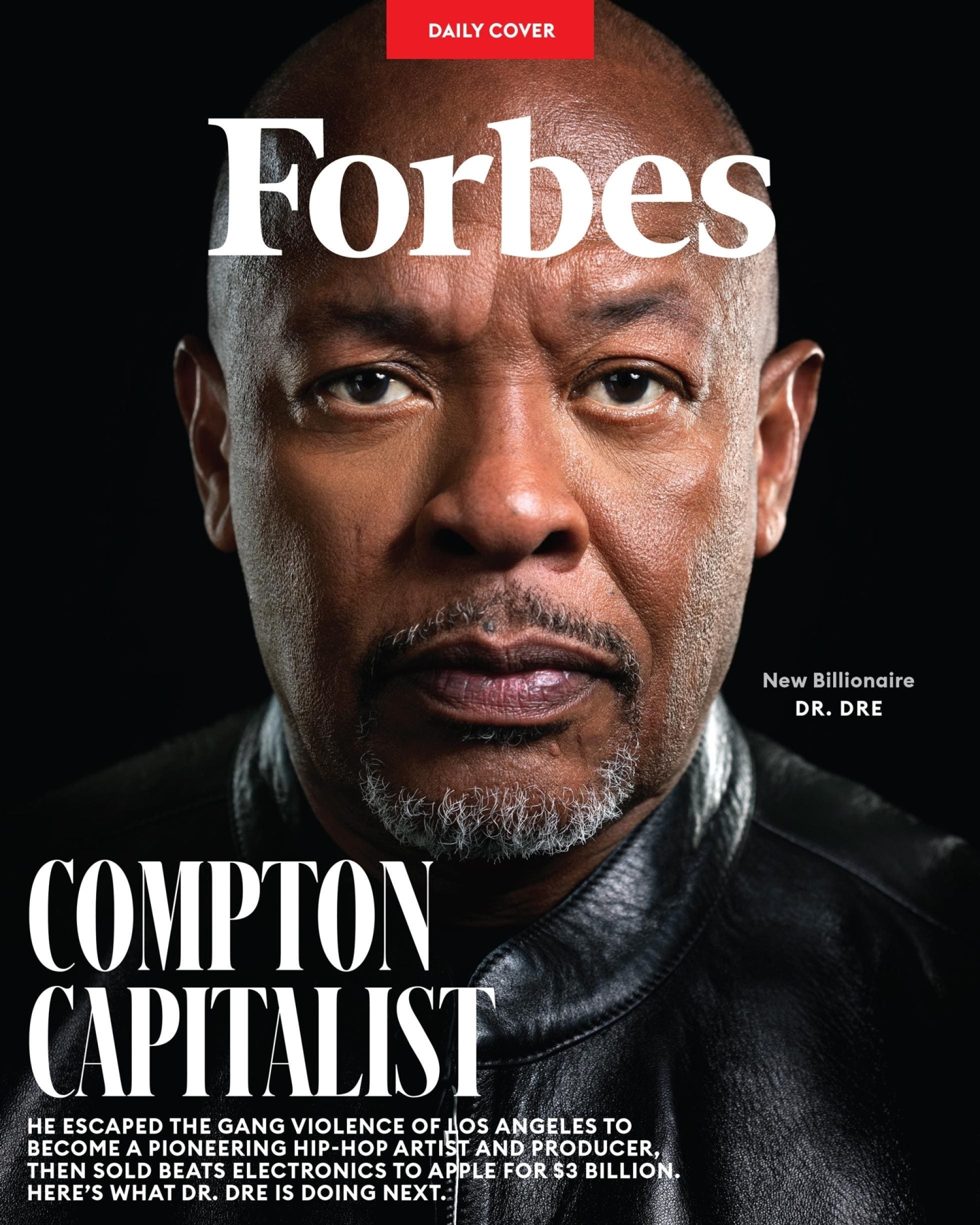 Dr. Dre On Becoming A Billionaire: “I Don’t Chase Money. I Try To Make The Money Chase Me.”